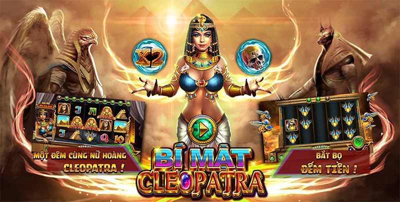 Siêu phẩm game Bí Mật Cleopatra với trải nghiệm đẳng cấp
